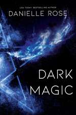 Dark Magic: Darkhaven Saga Book 2