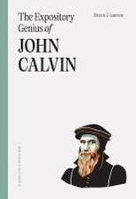 The Expository Genius of John Calvin