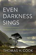 Even Darkness Sings – From Auschwitz to Hiroshima: Finding Hope and Optimism in the Saddest Places on Earth