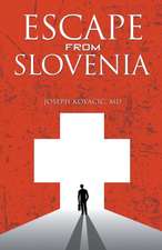 Escape from Slovenia