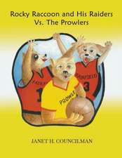 Rocky Raccoon and His Raiders Vs. The Prowlers