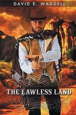 The Lawless Land