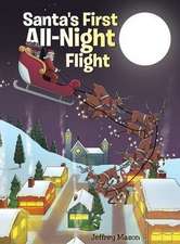 Santa's First All Night Flight