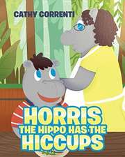 Horris the Hippo has the Hiccups