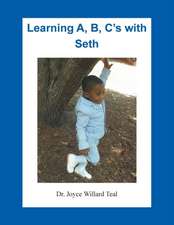 Teal, J: Learning A, B, C's with Seth