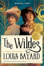 The Wildes: A Novel in Five Acts