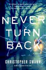 Never Turn Back: A Novel