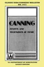 Canning Fruits And Vegetables At Home (Legacy Edition)