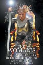 The Woman's Seat of Authority In The Kingdom Of God