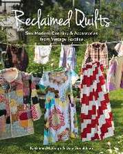 Reclaimed Quilts, Sew Modern Clothing & Accessories from Vintage Textiles