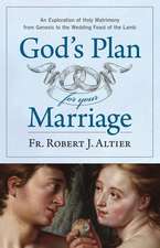 God's Plan for Your Marriage