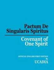 Pactum De Singularis Spiritus (Covenant of One Spirit)