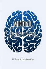 Mindful Survival