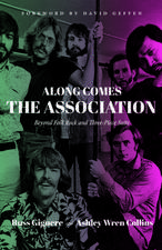 Along Comes the Association: Beyond Folk Rock and Three-Piece Suits