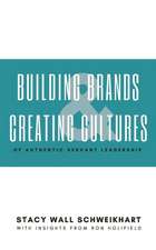 BUILDING BRANDS & CREATING CULTURES