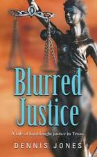 Blurred Justice