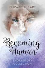 Becoming Human