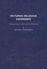 Picturing Religious Experience: George Herbert, Calvin, and the Scriptures