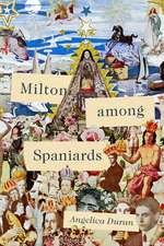 Milton Among Spaniards