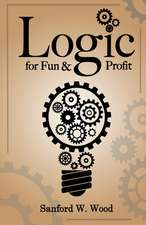 Logic for Fun & Profit