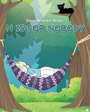 N is for Nobody