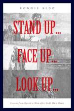 Stand Up...Face Up...Look Up...