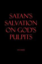 SATAN'S SALVATION ON GOD'S PULPITS