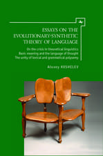 Essays on the Evolutionary-Synthetic Theory of Language