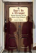 Don’t Be a Stranger: Russian Literature and the Perils of Not Fitting In