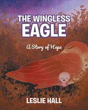 The Wingless Eagle