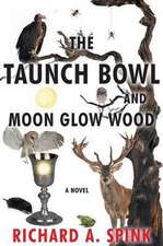 The Taunch Bowl and Moon Glow Wood