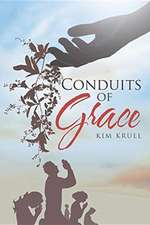 Conduits of Grace