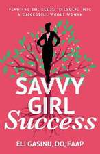 SavvyGirl Success