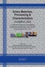 Green Materials, Processing & Characterization