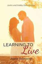 Learning To Live
