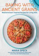 Baking with Ancient Grains