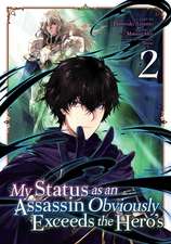 My Status as an Assassin Obviously Exceeds the Hero's (Manga) Vol. 2