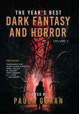 The Year's Best Dark Fantasy & Horror: Volume 5