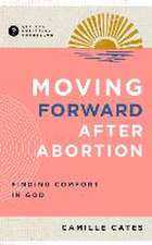 Moving Forward After Abortion