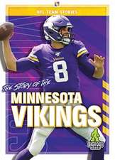 The Story of the Minnesota Vikings