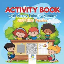 Activity Book with Mazes, Color by Number and Other Puzzles