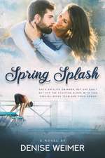 Weimer, D: Spring Splash