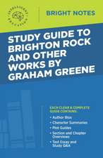 Study Guide to Brighton Rock and Other Works by Graham Greene