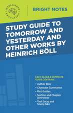 Study Guide to Tomorrow and Yesterday and Other Works by Heinrich Böll