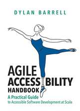 Agile Accessibility Handbook: A Practical Guide to Accessible Software Development at Scale