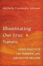 Illuminating Our True Nature