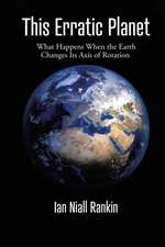 Rankin, I: This Erratic Planet