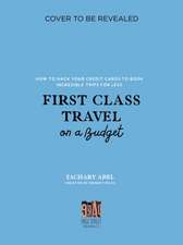 First Class Travel on a Budget