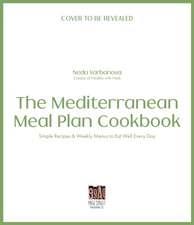 The Mediterranean Meal Plan Cookbook