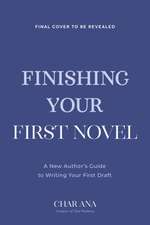 Finish Your First Novel